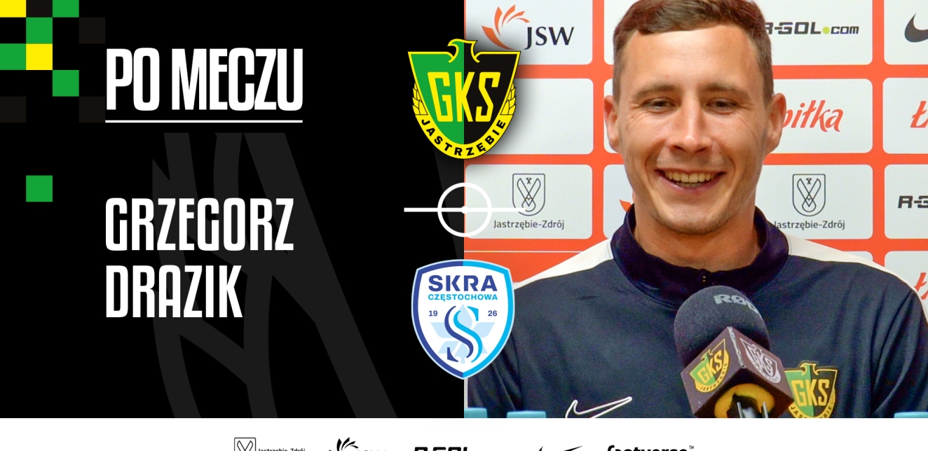 [GKS TV] Grzegorz Drazik: - Bartek Boruń mi podpowiedział